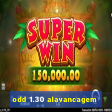 odd 1.30 alavancagem